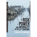 Risk, Power, and Inequality in the 21st Century - Paperback