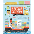 Special Delivery: A Book's Journey Around the World (an Educational Story about How Books Are Made, Printed, and Delivered - For Kids Ages 2-5) - Hardcover