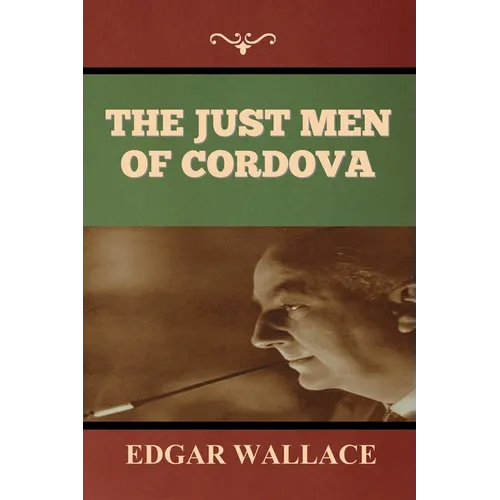 The Just Men of Cordova - Paperback