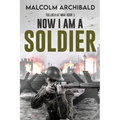 Now I Am A Soldier - Paperback