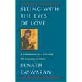 Seeing with the Eyes of Love: A Commentary on a Text from the Imitation of Christ - Paperback