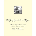 Bridging Generational Gaps: : A Psychological Perspective on the Haddock Family - Paperback