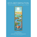Eco-Reformation: Grace and Hope for a Planet in Peril - Hardcover