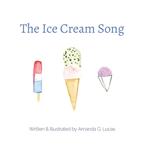 The Ice Cream Song - Hardcover