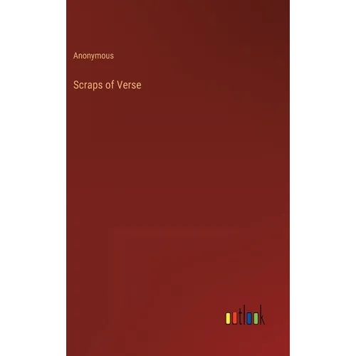 Scraps of Verse - Hardcover