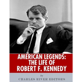 American Legends: The Life of Robert F. Kennedy - Paperback