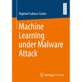 Machine Learning Under Malware Attack - Paperback
