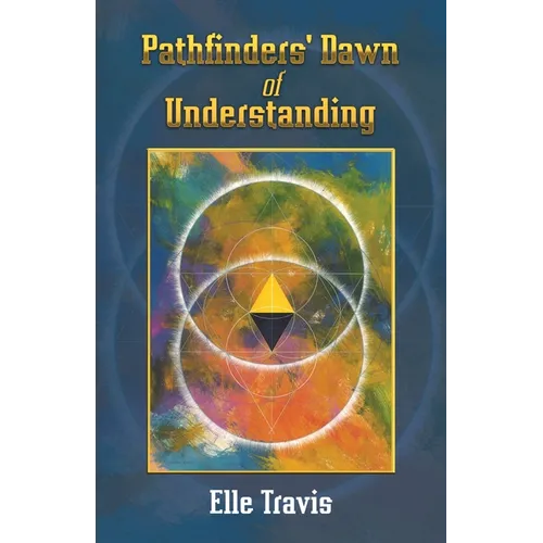 Pathfinders' Dawn of Understanding - Paperback