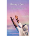 Opening To Grace - Paperback