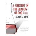 A Scientist in the Shadow of God - Paperback