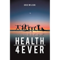 Health 4 Ever - Paperback