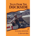 Tales From The Dockside - Paperback