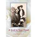 A Seed in Your Heart - The Life of Louise Mathew Gregory - Paperback