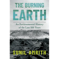 The Burning Earth: An Environmental History of the Last 500 Years - Paperback