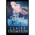 Beyond the Compound - Paperback