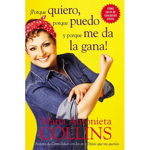 Porque Quiero, Porque Puedo Y Porque Me Da La Gana - Paperback