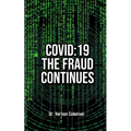 Covid-19: The Fraud Continues - Paperback