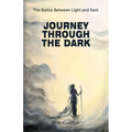 Journey Through The Dark - Paperback