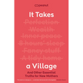 It Takes a Village: And Other Essential Truths for New Mothers - Paperback