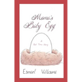 Mama's Baby Egg: A Bed Time Story - Paperback