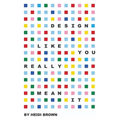 Design Like You Really Mean It - Hardcover