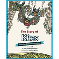 The Story of Kites: Amazing Chinese Inventions - Hardcover