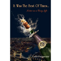 It was the best of times...: Notes on a busy life - Paperback