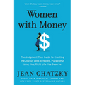 Women with Money: The Judgment-Free Guide to Creating the Joyful, Less Stressed, Purposeful (And, Yes, Rich) Life You Deserve - Paperback
