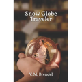 Snow Globe Traveler - Paperback