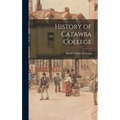 History of Catawba College - Hardcover