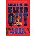 Breathe In, Bleed Out - Paperback