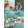 Macramé for Beginners: 30 Step-By-Step Projects for Home Decor - Paperback