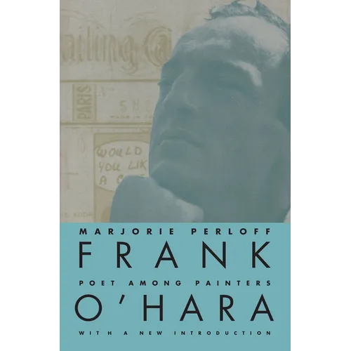 Frank O'Hara: Poet Among Painters - Paperback