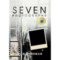 Seven Photographs - Hardcover