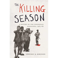 The Killing Season: A History of the Indonesian Massacres, 1965-66 - Paperback