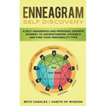 Enneagram Self Discovery: A Self Awareness and Personal Growth Journey to Understanding Yourself and Find Your Personality Type - Paperback