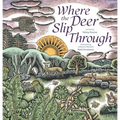 Where the Deer Slip Through - Hardcover