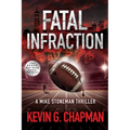 Fatal Infraction: A Mike Stoneman Thriller - Paperback
