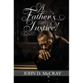 A Father's Justice! - Paperback