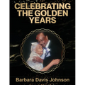 Celebrating the Golden Years - Paperback