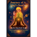 Journey of a Yogi's Soul Part 1 - Paperback