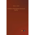 Evolution of the Japanese Social and Psychic - Hardcover