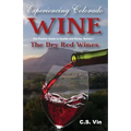 Experiencing Colorado Wine - Paperback