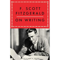 F. Scott Fitzgerald on Writing - Paperback