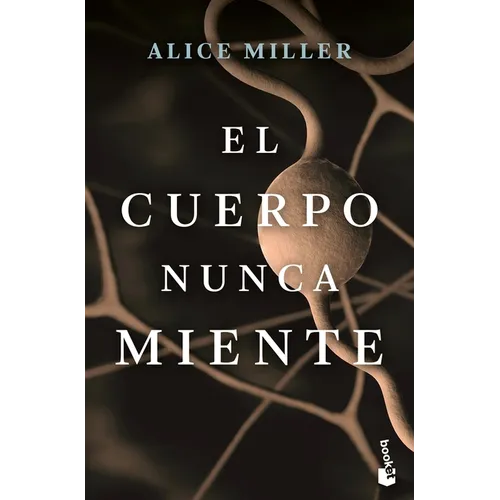 El Cuerpo Nunca Miente - Paperback