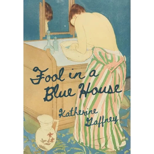 Fool in a Blue House - Hardcover