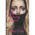 The SISSY Training Center - Paperback