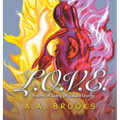 L.O.V.E.: Poems of Living on Valued Energy - Hardcover