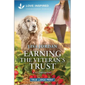 Earning the Veteran's Trust: An Uplifting Inspirational Romance - Paperback