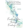 Finding You Through Finding Me - Paperback